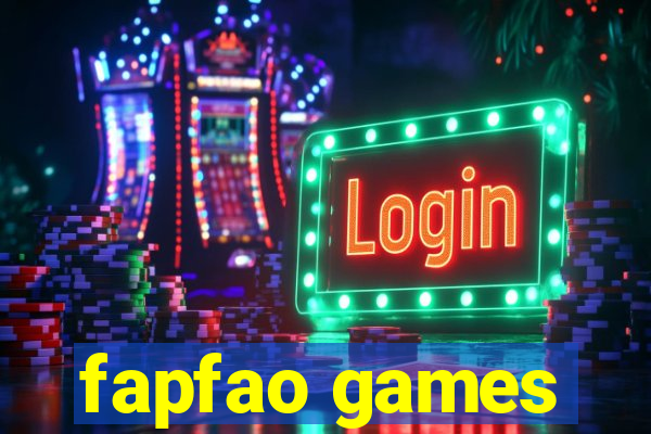 fapfao games